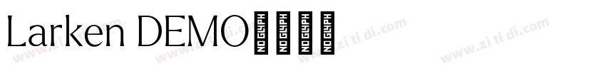 Larken DEMO字体转换